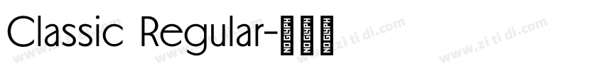 Classic Regular字体转换